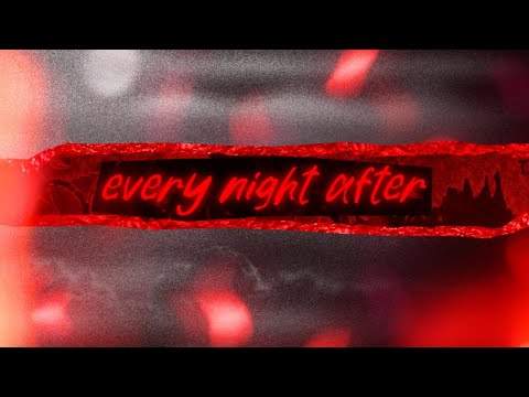 Video thumbnail for Every Night After