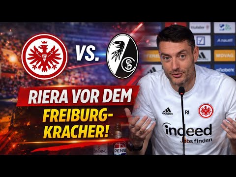 Riera mit klarer Ansage vor Eintracht gegen Freiburg (ins Deutsche übersetzt)