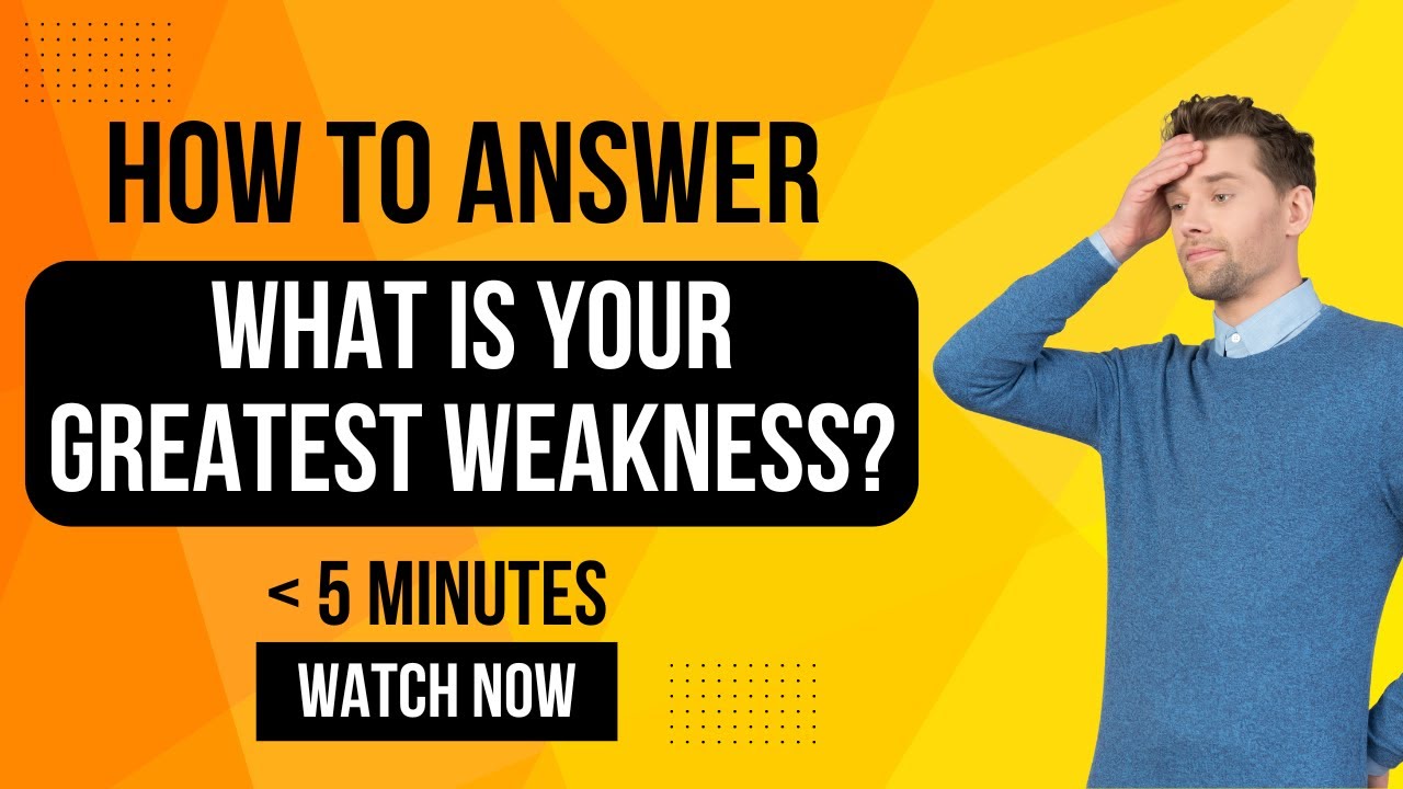 Master the Interview: How to Answer 'What Is Your Greatest Weakness' (Tips & Template Included!)