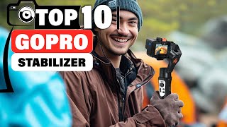 Top 10 GoPro Stabilizers for Smooth Footage