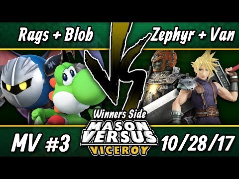 Dubs Winner's Side - Rags + Blob vs Zephyr + Van - Mason Versus: Viceroy