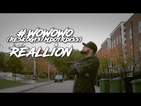 Reallion | #WoWoWo (ReskoG13/MDotRDiss) | Music Video | @OTVisuals