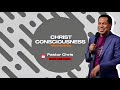 Pastor Chris Oyakhilome Christ Consciousness Part 1