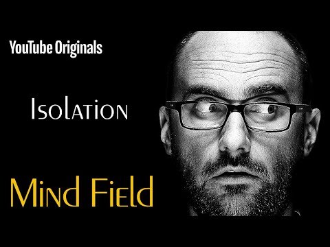 Mind Field: Totální izolace