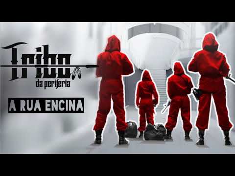 Tribo da periferia_ A Rua Encina e arqui Rival ( Letra )