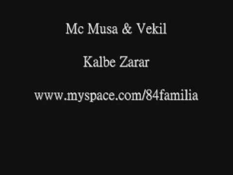 Mc Musa & Vekil Kalbe Zarar WWW MYSPACE COM84FAMILIA