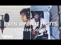 Even When It Hurts