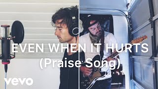 Even When It Hurts (Praise Song) with Drew Shirley - Songs From Home