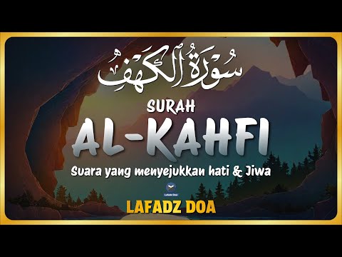 SURAH AL KAHFI Merdu Menyejukkan Hati - Lafadz Doa