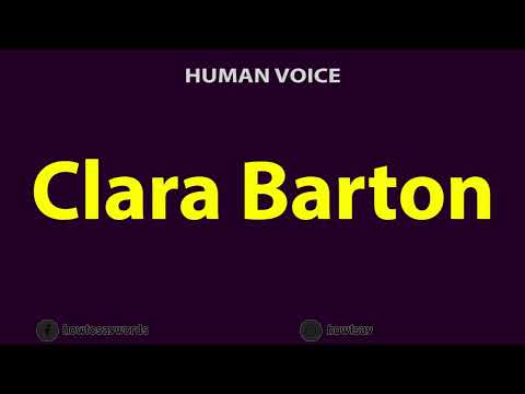 How To Pronounce Clara Barton