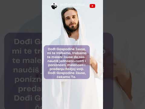 Dođi Gospodine Isuse...