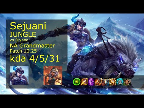 Sejuani vs Qiyana Jungle - NA Grandmaster 4/5/31 Patch 10.25 Gameplay