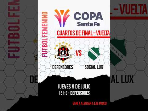 DEFENSORES vs SOCIAL LUX | CUARTOS DE FINAL- VUELTA | COPA SANTA FE 2026
