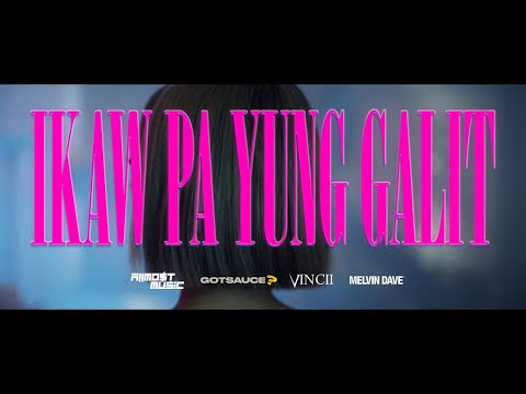 ALLMO$T - Ikaw Pa Yung Galit (Official Music Video) Dir. by VINCII