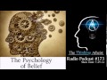 TTA Podcast 173: The Psychology of Belief 