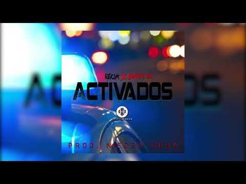 Recksa X Graffo 6B - Activados (Prod. Mecsa Sosa)