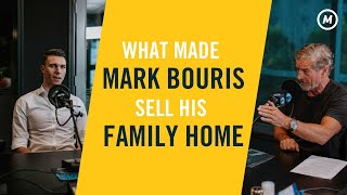 What made Mark Bouris sell his family home?