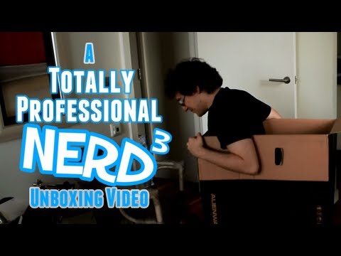 A Totally Professional Nerd³ Unboxing - Alienware PC