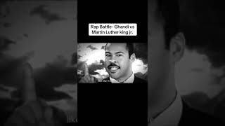 Ghandi VS Martin Luther king Jr Rap battle