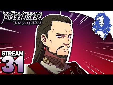 Kratos Streams Fire Emblem Three Houses Part 31: Dealing with Lord Arundel!  (Blue Lions Path)