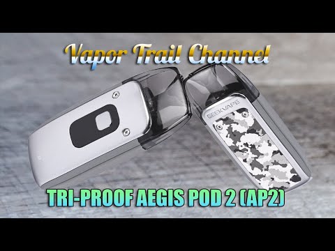 AP2 - Aegis Pod 2 Tri-Proof Pod System!