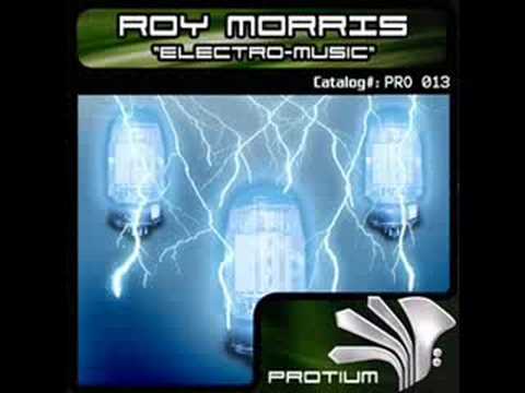 Roy Morris - Electro Music (Original Mix)