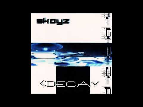 Skoyz - Decay [full album] [320 kbps]