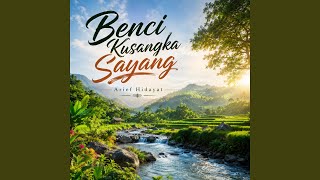 Download lagu Benci Kusangka Sayang mp3