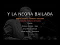 Sesión Instrumental - Y La Negra Bailaba