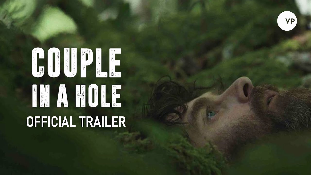 Couple in a Hole - Official Trailer 2016