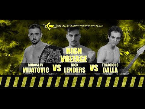ICW High Voltage #4 (Miroslav Mijatovic vs Tenacious Dalla vs Nick Lenders)