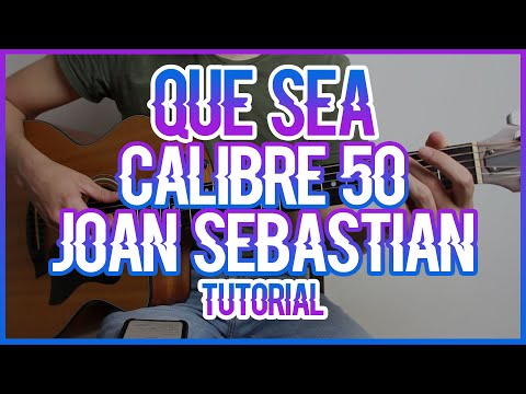 Que Sea - Calibre 50