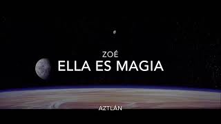 Zoé-Ella es Magia