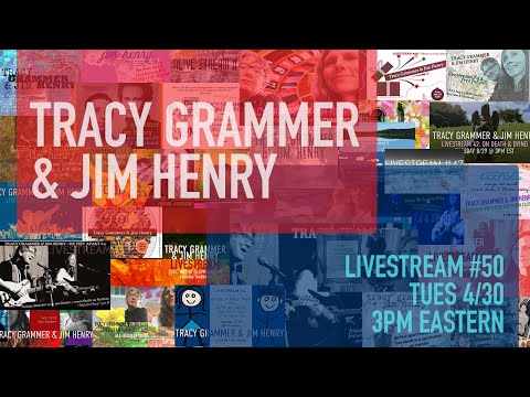 Tracy Grammer & Jim Henry: Livestream #50