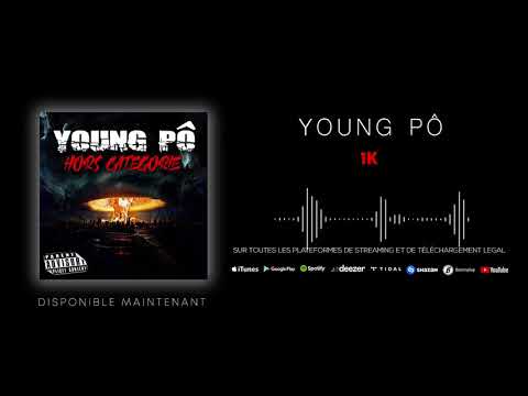 Young Pô - 1K (Son officiel)