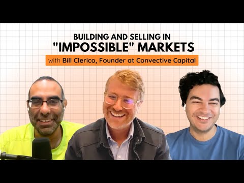 Building and Selling in "Impossible" Markets with WePay's Bill Clerico