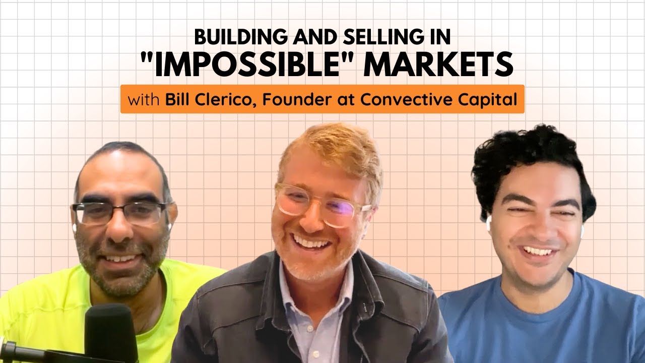 Building and Selling in "Impossible" Markets with WePay's Bill Clerico