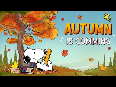 Autumn is Coming with Snoopy 📕 🍂 | Cozy Fall Moments, Books, and Autumn Leaves