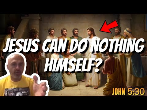 Pourquoi Jésus a-t-il dit : « Je ne peux rien faire par moi-même » ? Jean 5:30 | Réponse à une ob...