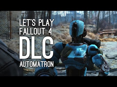 Fallout 4 DLC Gameplay: Let's Play Fallout 4 DLC Automatron