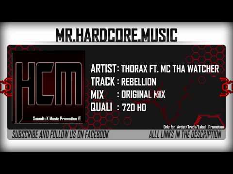 Thorax ft. MC Tha Watcher - Rebellion [HD]