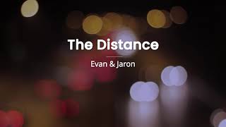 Evan &amp; Jaron  - The Distance   (Karaoke)