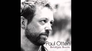 Bridges Burn by Paul Otten as heard on Longmire
