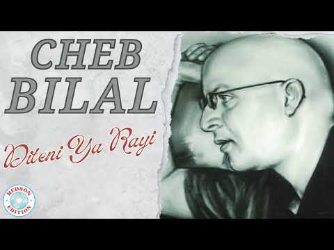 Cheb Bilal - Diteni ya rayi
