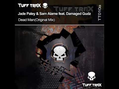 Damaged Gudz vs Jade Paley and Sam Alamé - Dead Man (Original Mix)