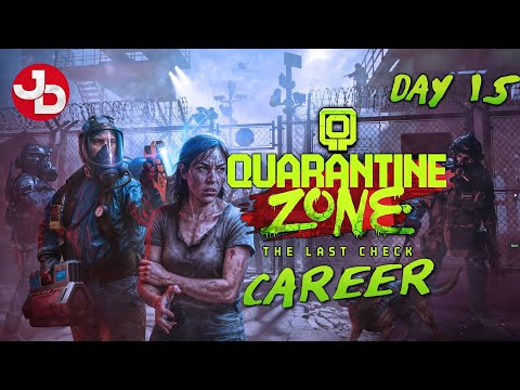 Quarantine Zone: The Last Check | Day 15 | pc gameplay
