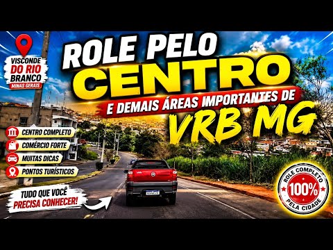 Role pelo CENTRO e demais áreas importantes da cidade VISCONDE DO RIO BRANCO MG 