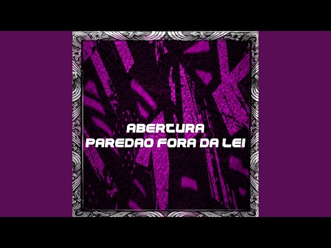 Abertura Paredao Fora da Lei