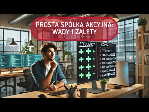 Czy warto założyć prostą spółkę akcyjną?