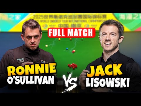 Ronnie O’Sullivan vs Jack Lisowski International Championship 2025 Snooker Full